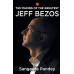 The Making Of The Greatest: Jeff Bezos by ''Sangeeta Pandey''